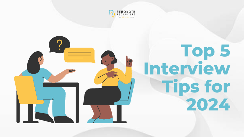 Top 5 Interview Tips for 2024